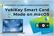 Using Your YubiKey as a Smart Card in macOS Yubic